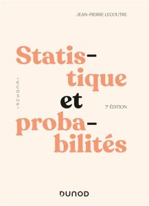 Statistique et probabilités. Cours et exercices corrigés, 7e édition - Lecoutre Jean-Pierre