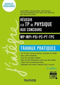 Réussir les TP de Physique aux concours. Travaux pratiques, 4e édition - Sallen Laurent - Meier Dominique - Tuloup Marc - S
