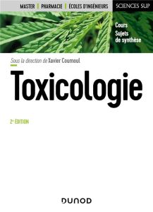 Toxicologie. 2e édition - Coumoul Xavier - Andujar Pascal - Baeza-Squiban Ar