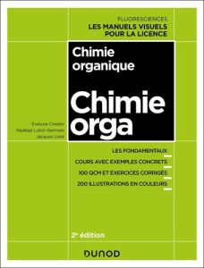 Chimie organique. 2e édition - Chelain Evelyne - Lubin-Germain Nadège - Uziel Jac
