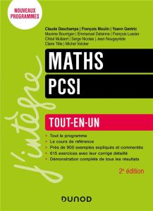 Maths PCSI. Tout-en-un, 2e édition - Deschamps Claude - Moulin François - Gentric Yoann