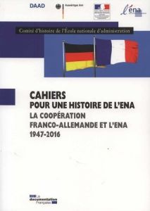 La coopération franco-allemande et l'ENA 1947-2016 - COMITE D'HISTOIRE DE