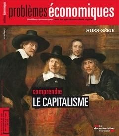 Problèmes économiques Hors-série N° 5, Mars 2014 : Comprendre le capitalisme - Montel Olivia