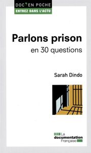 Parlons prison en 30 questions - Dindo Sarah