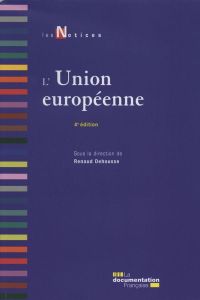 L'Union européenne. 4e édition - Dehousse Renaud
