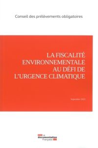 La fiscalité environnementale au défi de l'urgence climatique - CONSEIL DES PRELEVEM