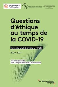 Questions d'éthique au temps de la COVID-19. Avis du CCNE et du CNPEN 2020-2021 - Delfraissy Jean-François - Kirchner Claude