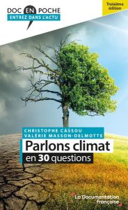 Parlons climat en 30 questions - Cassou Christophe - Masson-Delmotte Valérie