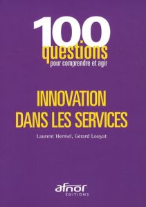 Innovation dans les services - Hermel Laurent, Louyat Gérard