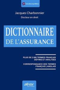 Dictionnaire de l'assurance - Charbonnier Jacques