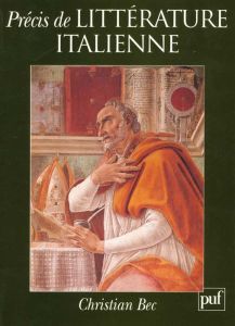Précis de littérature italienne - Bec Christian