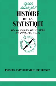 Histoire de la statistique. 2e édition - Tassi Philippe - Droesbeke Jean-Jacques