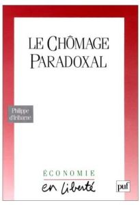 Le Chômage paradoxal - Iribarne Philippe d'