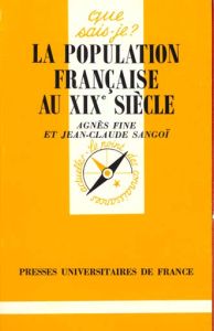 La population française au 19ème siècle - Fine Agnès - Sangoï Jean-Claude