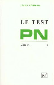 Le test PN. Manuel Tome 1 - Corman Louis