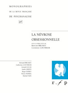 La névrose obsessionnelle - Couvreur Catherine - Brusset Bernard