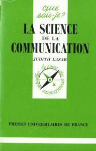 La science de la communication - Lazar Judith