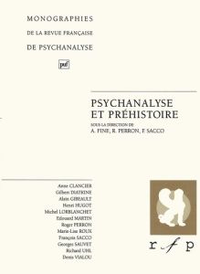 Psychanalyse et préhistoire - Perron Roger - Sacco François