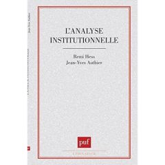 L'analyse institutionnelle - Authier Jean-Yves - Hess Remi