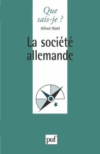 La société allemande - Wahl Alfred