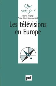 Les télévisions en Europe. 2e édition - Michel Hervé