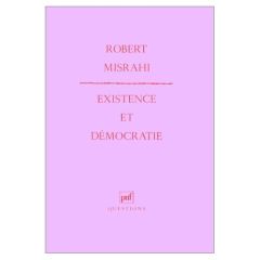 Existence et démocratie - Misrahi Robert