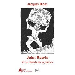 John Rawls et la théorie de la justice - Bidet Jacques