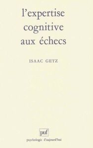L'expertise cognitive aux échecs - Getz Isaac