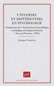 Universel et différentiel en psychologie - Lautrey Jacques