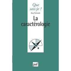 La caractérologie. 15e édition revue et corrigée - Palmade Guy