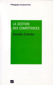 LA GESTION DES COMPETENCES. Perspectives internationales - Colardyn Danielle
