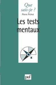 Les tests mentaux. 15e édition - Pichot Pierre