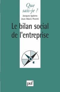 Le bilan social de l'entreprise - Peretti Jean-Marie - Igalens Jacques