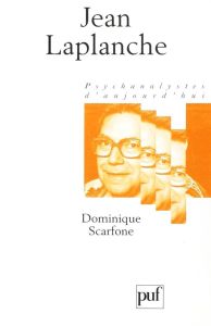 Jean Laplanche - Scarfone Dominique