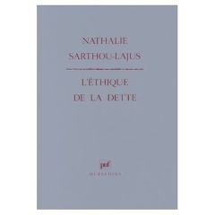 L'éthique de la dette - Sarthou-Lajus Nathalie