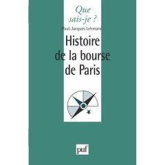 Histoire de la Bourse de Paris - Lehmann Paul-Jacques