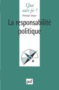 La responsabilité politique - Ségur Philippe