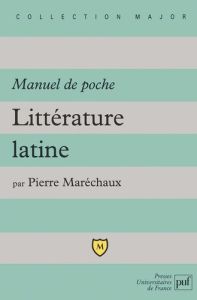 Littérature latine. Manuel de poche - Maréchaux Pierre