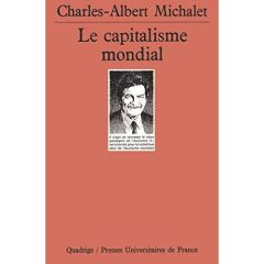 Le capitalisme mondial - Michalet Charles-Albert