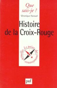 Histoire de la Croix-Rouge - Harouel-Bureloup Véronique