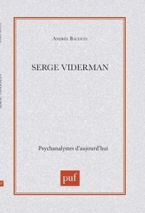 Serge Viderman - Bauduin Andrée