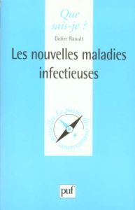 Les nouvelles maladies infectieuses - Raoult Didier