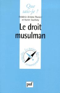 Le droit musulman - Guellaty Karim - Pansier Frédéric-Jérôme