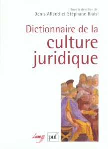 Dictionnaire de la culture juridique. Avec 1 CD-ROM - Rials Stéphane - Alland Denis