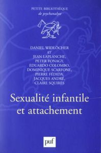 Sexualité infantile et attachement - Widlöcher Daniel