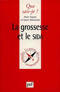 La grossesse et le SIDA - Fignon Alain - Hamamah Samir