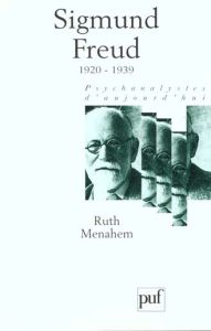 Sigmund Freud. Volume 4, 1920-1939 - Menahem Ruth