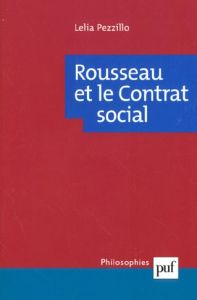 Rousseau et le Contrat social - Pezzillo Lelia