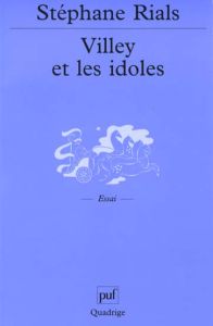 Villey et les idoles. Petite introduction à la philosophie du droit de Michel Villey - Rials Stéphane