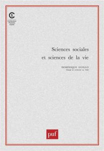 Sciences sociales et sciences de la vie - Guillo Dominique